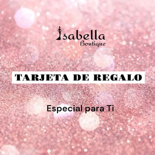 Tarjeta de regalo Isabella Boutique